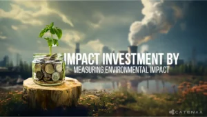 Unlock Impact Investing Through Environmental Metrics
